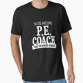 Im Awesome P E Coach T-Shirt - Aesthetic Graphic Men Women - T-Shirt, Sweatshirt, Hoodie