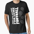 Are You Ready Some Football T-Shirt - Aesthetic Graphic for Adults - T-Shirt, Sweatshirt, Hoodie