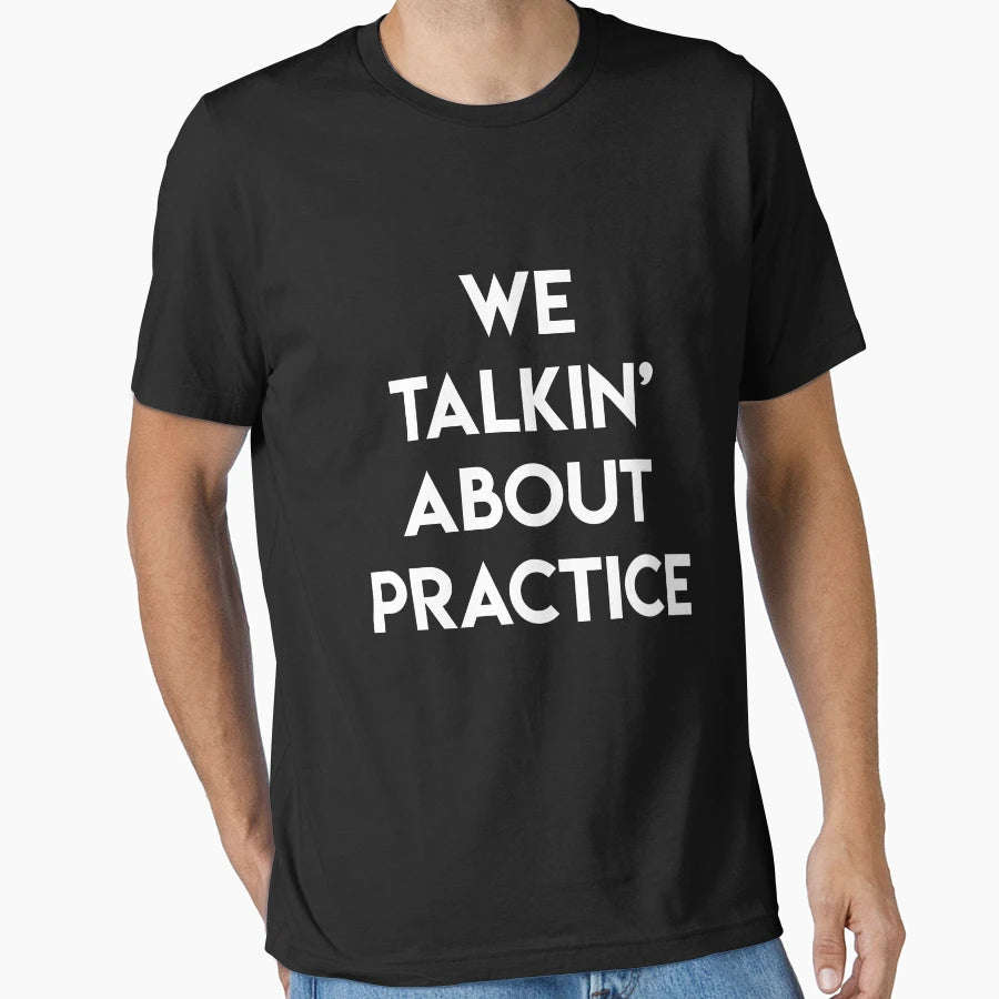 We Talkin About Practice Allen Iverson T-Shirt - Streetwear Style Men Women - T-Shirt, Sweatshirt, Hoodie