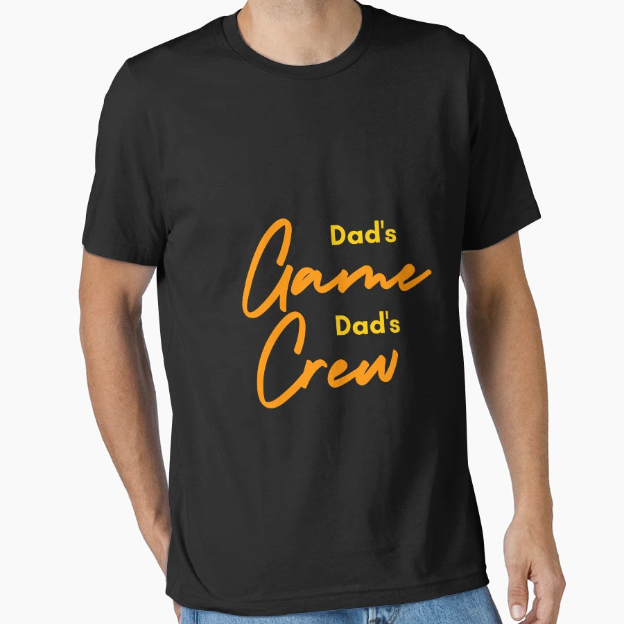 Dads Game Dads Crew Fathers Day T-Shirt - Graphic Print Men Women - T-Shirt, Sweatshirt, Hoodie