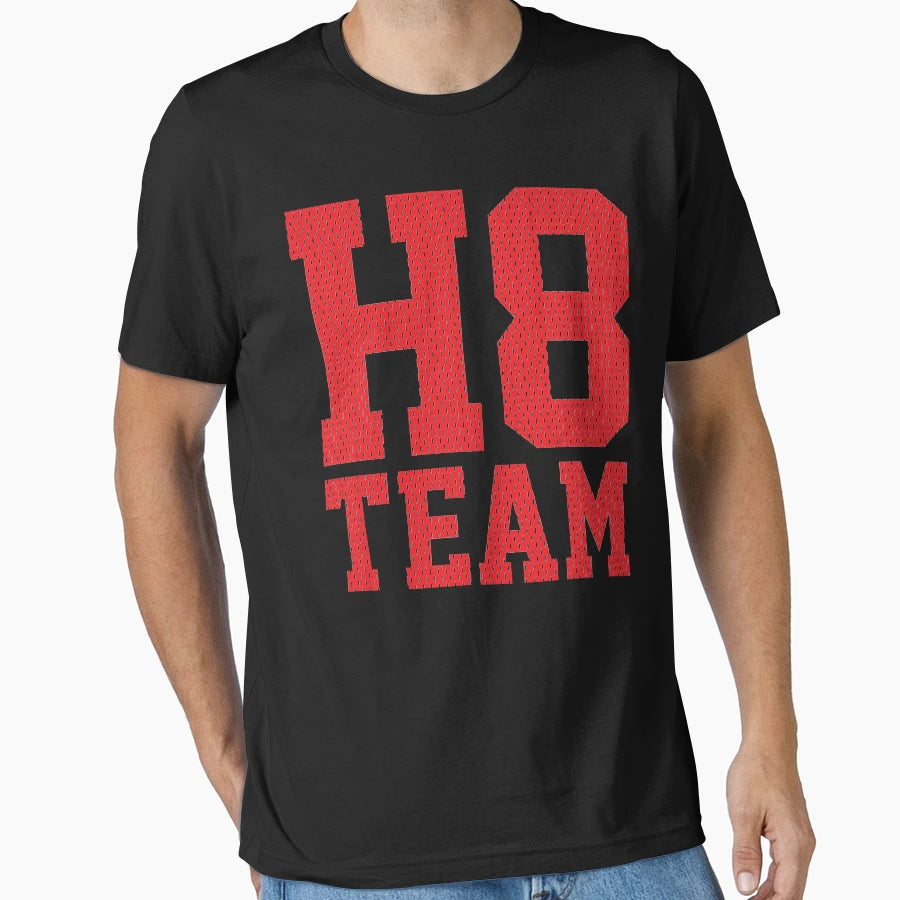 H8 Team T-Shirt - Graphic Print Unisex - T-Shirt, Sweatshirt, Hoodie