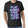 GAMER PLAY GAMES FIRST SLEEP LATER TRIPPY 3D GAMING - Adult & Kids T-Shirts, Sweatshirts & Hoodies apparel design preview 1