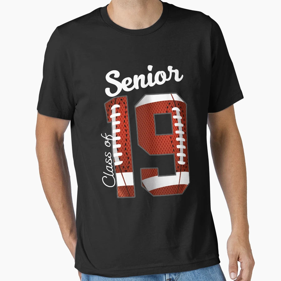 Senior 2019 Football T-Shirt - Fun Novelty Design Men Women - T-Shirt, Sweatshirt, Hoodie