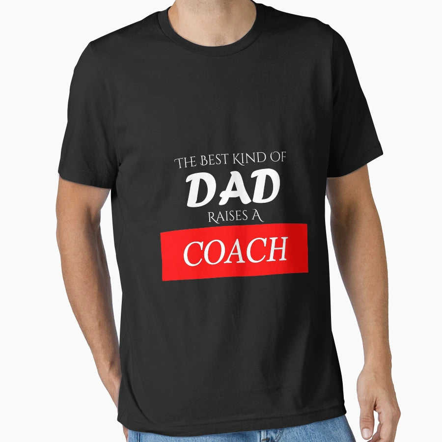 Best Kind Dad Raises Coach T-Shirt - Aesthetic Graphic for Adults - T-Shirt, Sweatshirt, Hoodie