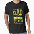 Dad Soccer Coach Funny Fathers Day Gift T-Shirt - Graphic Print for Adults - T-Shirt, Sweatshirt, Hoodie