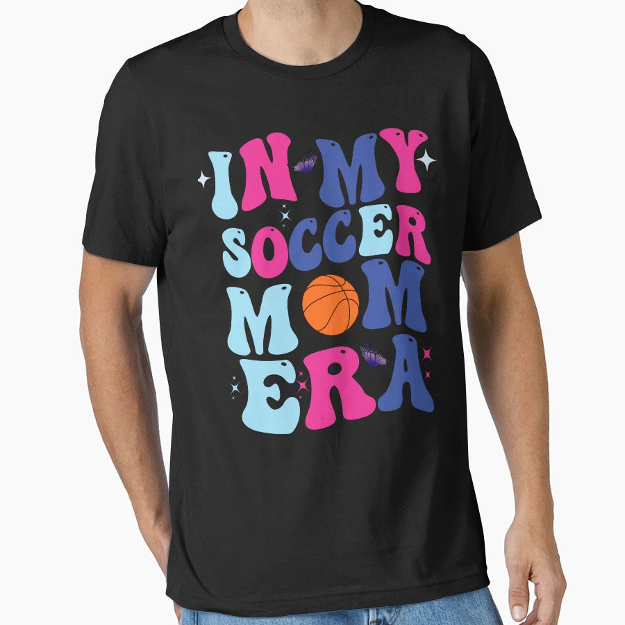 Funny My Soccer Mom Era Football T-Shirt - Fun Novelty Design Men Women - T-Shirt, Sweatshirt, Hoodie