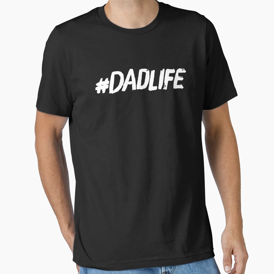 Dadlife T-Shirt - Unique Graphic Men Women - T-Shirt, Sweatshirt, Hoodie