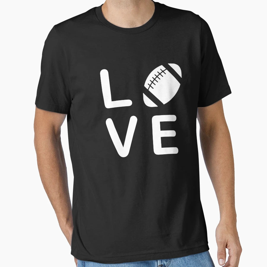 Love Life Sports Games Football T-Shirt - Novelty Apparel Men Women - T-Shirt, Sweatshirt, Hoodie