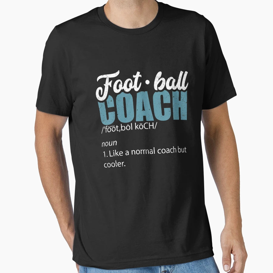 Football Coach Definition Ball Sport T-Shirt - Custom Art Print Men Women - T-Shirt, Sweatshirt, Hoodie