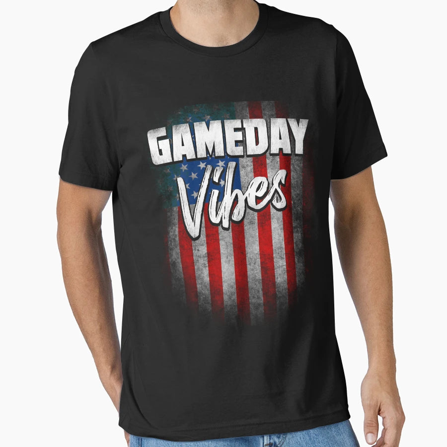 Gameday Vibes Usa Flag Gift Any T-Shirt - Streetwear Style for Adults - T-Shirt, Sweatshirt, Hoodie
