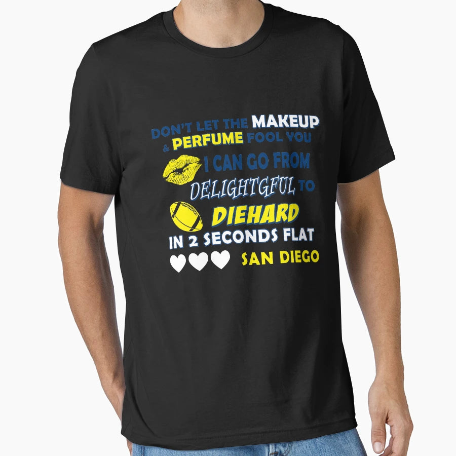 Dont Let Makeup Perfume Fool You T-Shirt - Streetwear Style for Adults - T-Shirt, Sweatshirt, Hoodie
