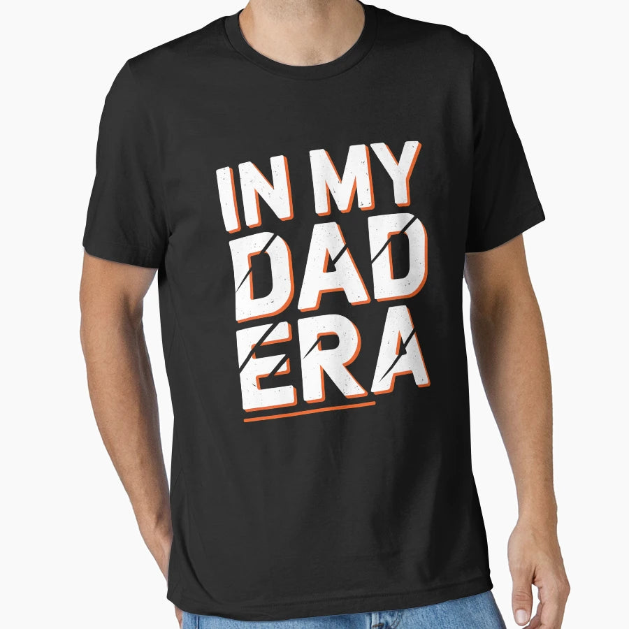 My Dad Era T-Shirt - Minimalist Print Men Women - T-Shirt, Sweatshirt, Hoodie