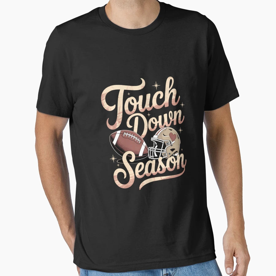 Touch Down Season Football Coffee T-Shirt - Novelty Apparel Men Women - T-Shirt, Sweatshirt, Hoodie