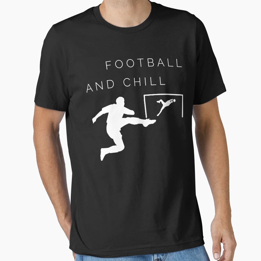 Football And Chill T-Shirt - Graphic Print Unisex - T-Shirt, Sweatshirt, Hoodie