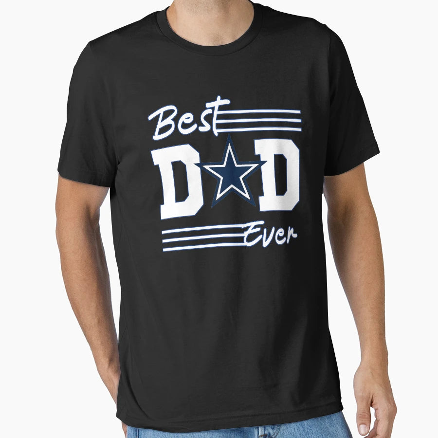 Best Dad Ever Beat Dallas Father Gift T-Shirt - Aesthetic Graphic Unisex - T-Shirt, Sweatshirt, Hoodie