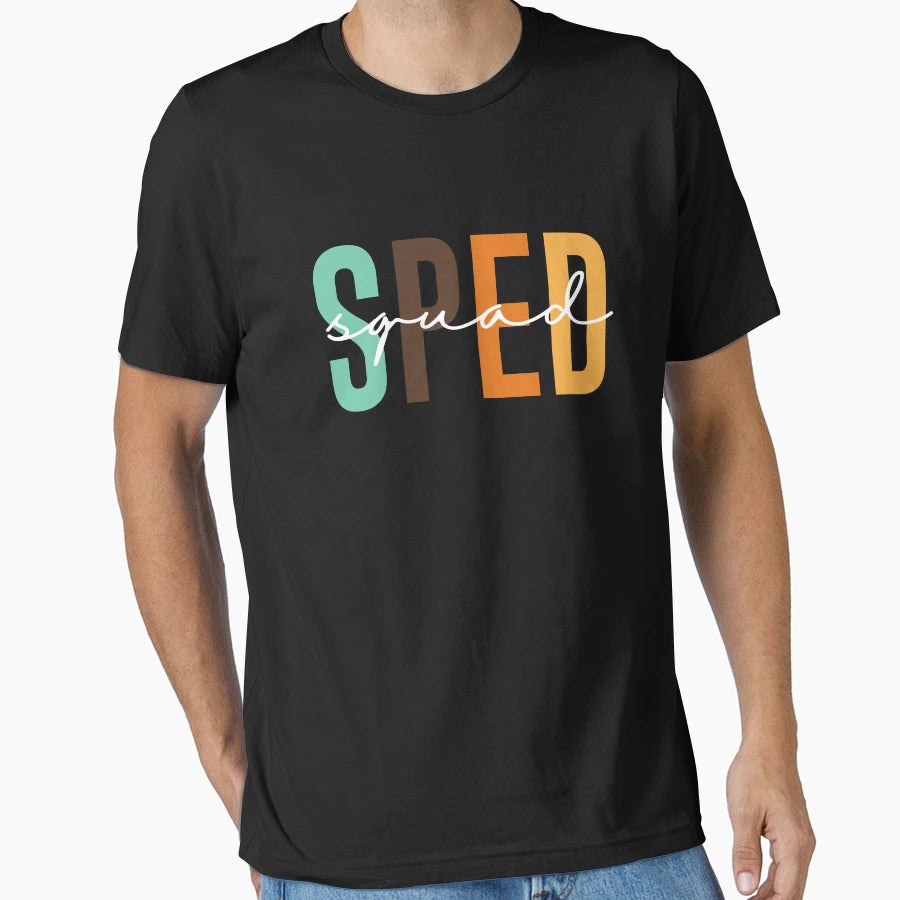Sped Squad Teacher Special Education T-Shirt - Graphic Print Unisex - T-Shirt, Sweatshirt, Hoodie