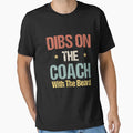 Dibs Coach Beard Funny Beard Coach T-Shirt - Custom Art Print for Adults - T-Shirt, Sweatshirt, Hoodie