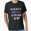 This Is My Football Watching T-Shirt - Trendy Graphic Unisex - T-Shirt, Sweatshirt, Hoodie