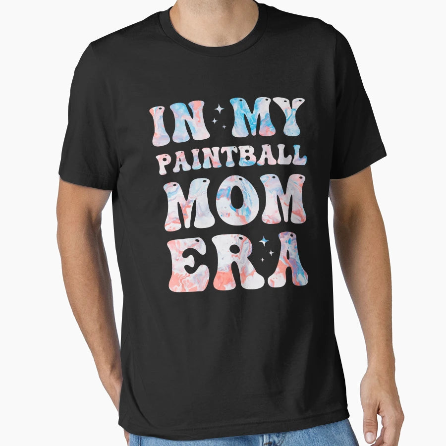 My Paintball Mom Era Colorful Paintball T-Shirt - Trendy Graphic Men Women - T-Shirt, Sweatshirt, Hoodie