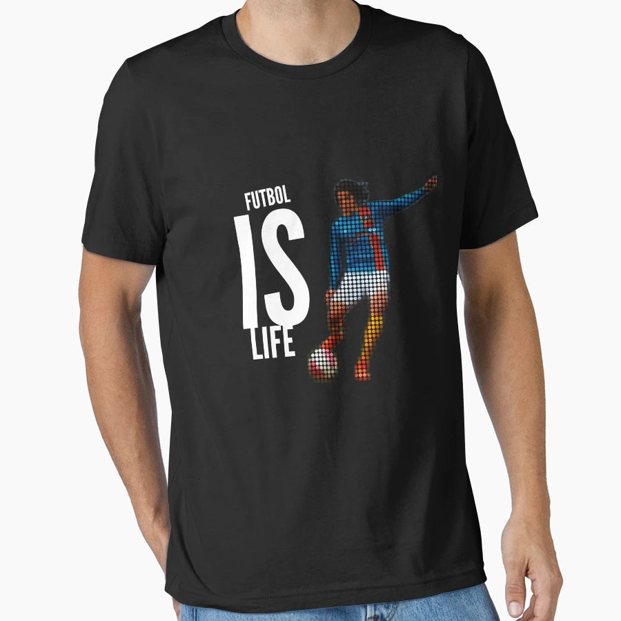 Futbol Is Life T-Shirt - Custom Art Print Unisex - T-Shirt, Sweatshirt, Hoodie