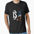 Futbol Is Life T-Shirt - Custom Art Print Unisex - T-Shirt, Sweatshirt, Hoodie
