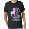 I Know I Play Like Soccer T-Shirt - Streetwear Style for Adults - T-Shirt, Sweatshirt, Hoodie