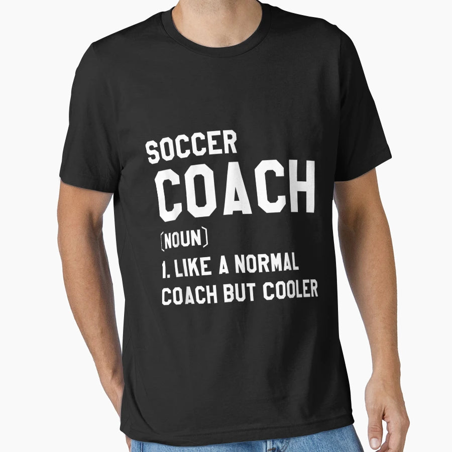 Soccer Coach Like Normal Coach But T-Shirt - Minimalist Print Unisex - T-Shirt, Sweatshirt, Hoodie