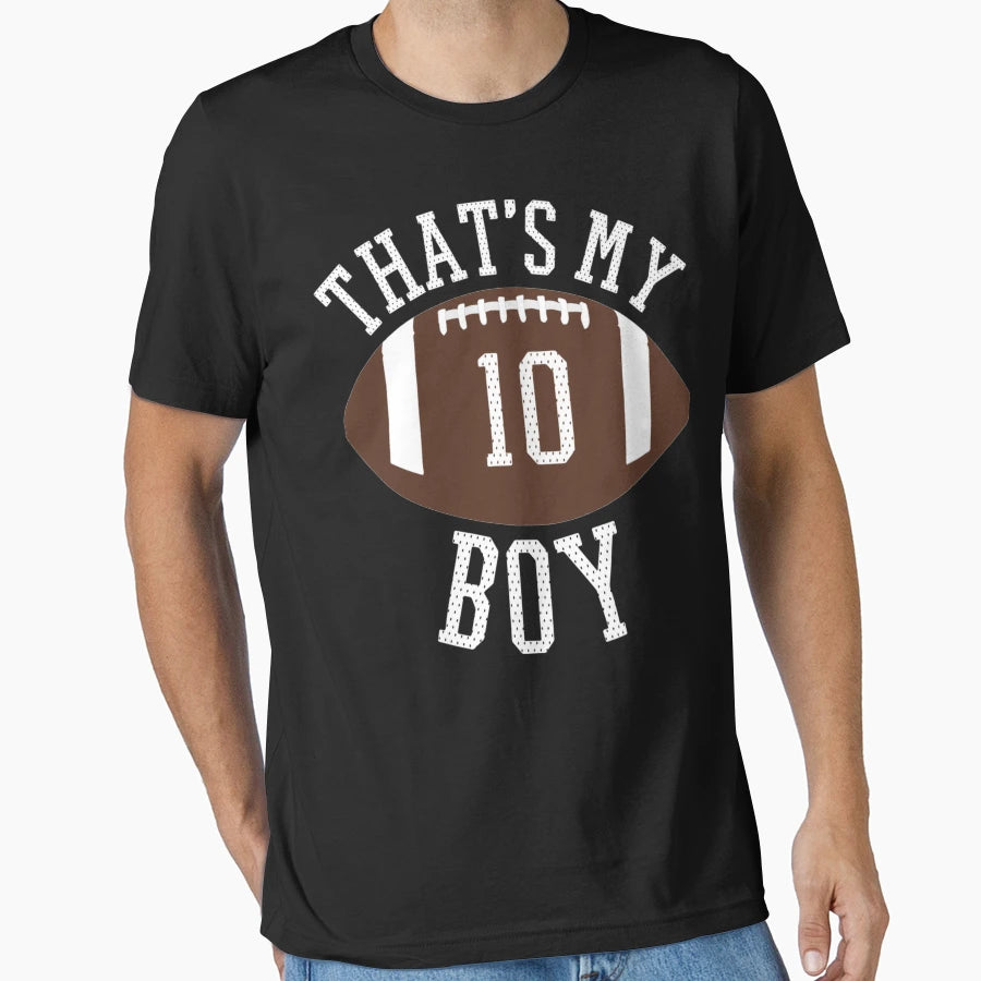 Thats My 10 Football Number 10 T-Shirt - Fun Novelty Design Men Women - T-Shirt, Sweatshirt, Hoodie