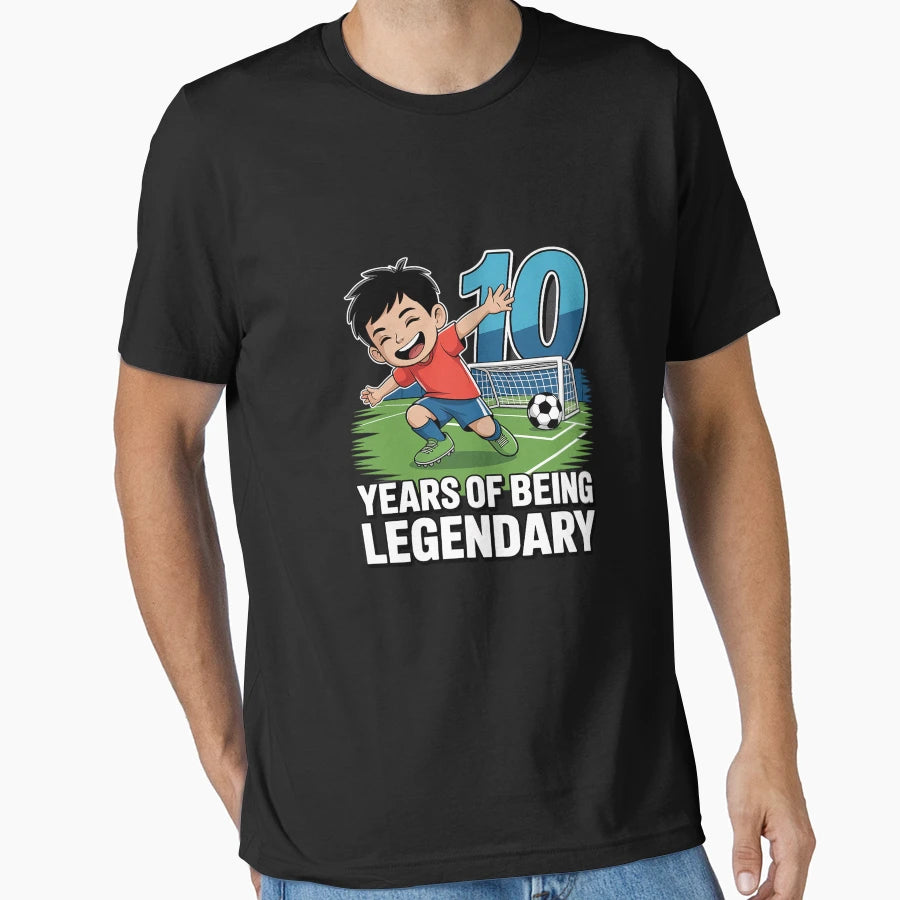 10 Years Being Legendary Soccer 10Th T-Shirt - Novelty Apparel Unisex - T-Shirt, Sweatshirt, Hoodie