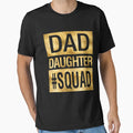 Dad Daughter Squad Funny Family Matching T-Shirt - Graphic Print Men Women - T-Shirt, Sweatshirt, Hoodie