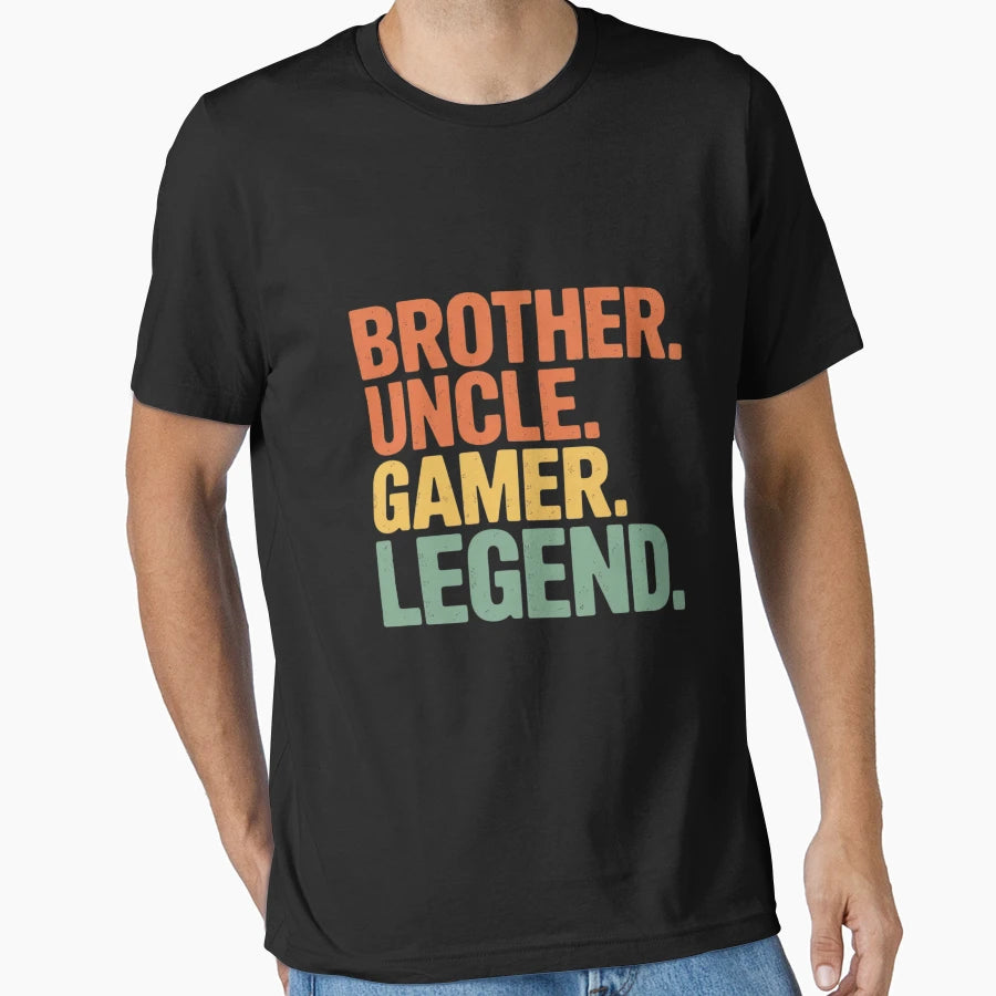 Gamer Brother Uncle Gaming Legend T-Shirt - Fun Novelty Design Men Women - T-Shirt, Sweatshirt, Hoodie