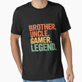 Gamer Brother Uncle Gaming Legend T-Shirt - Fun Novelty Design Men Women - T-Shirt, Sweatshirt, Hoodie