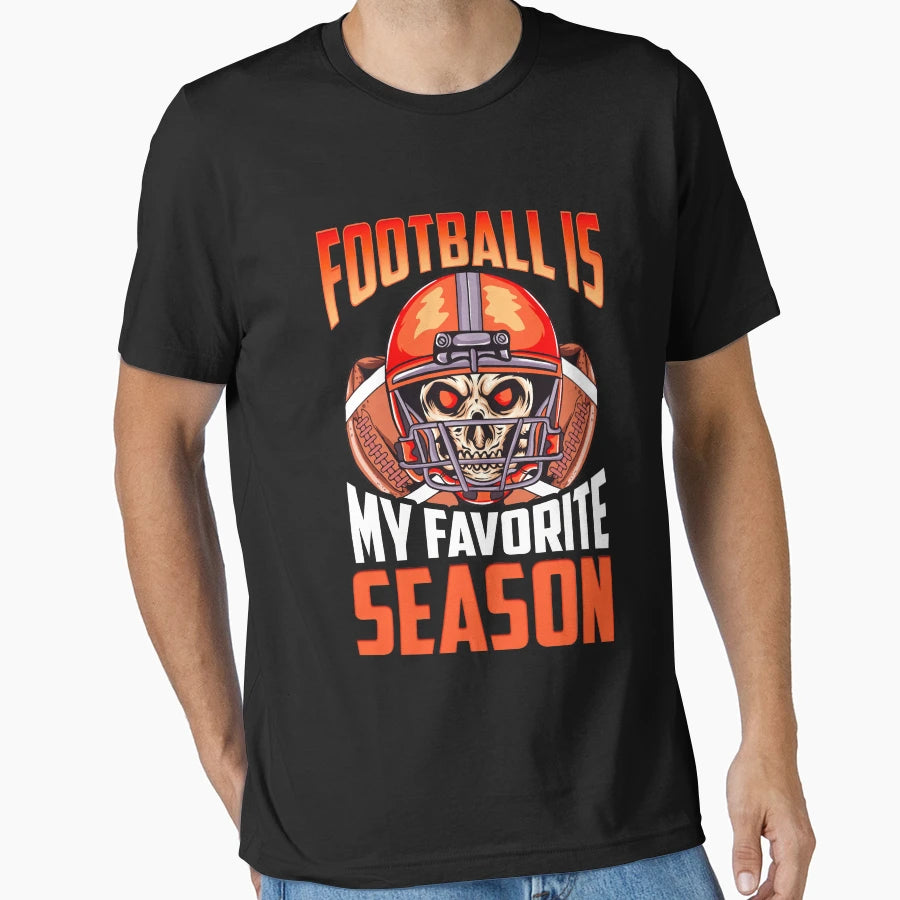 Football Is My Favorite Season T-Shirt - Fun Novelty Design for Adults - T-Shirt, Sweatshirt, Hoodie
