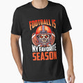 Football Is My Favorite Season T-Shirt - Fun Novelty Design for Adults - T-Shirt, Sweatshirt, Hoodie