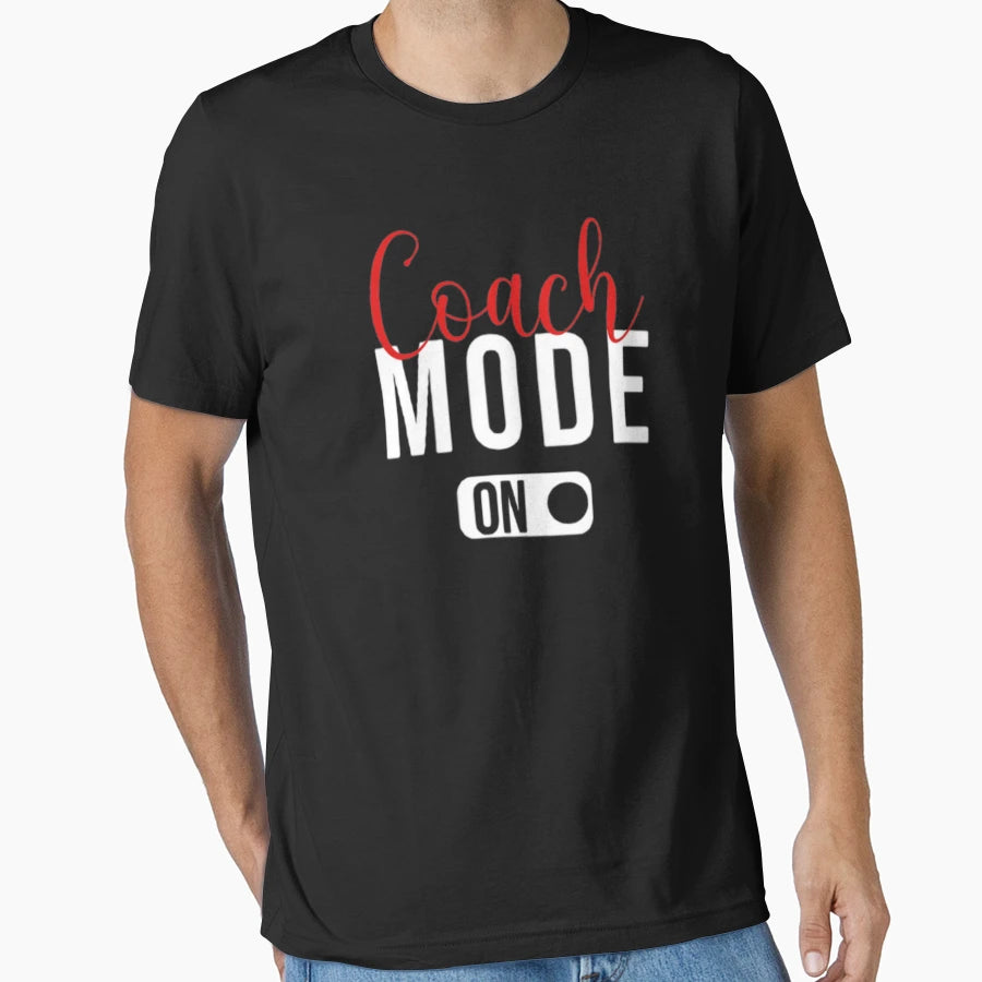 Funny Coaching Coash Mode Dance T-Shirt - Fun Novelty Design Men Women - T-Shirt, Sweatshirt, Hoodie