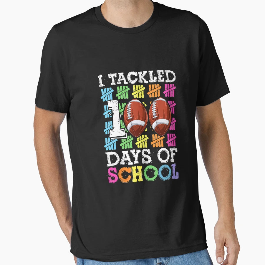 I Tackled 100 Days School Football T-Shirt - Streetwear Style Men Women - T-Shirt, Sweatshirt, Hoodie