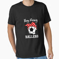 Busy Raising Ballers Funny Soccer Mom T-Shirt - Minimalist Print Unisex - T-Shirt, Sweatshirt, Hoodie