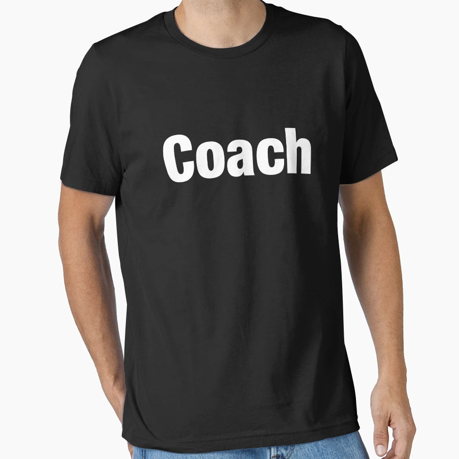 Coach T-Shirt - Casual Everyday Wear Unisex - T-Shirt, Sweatshirt, Hoodie