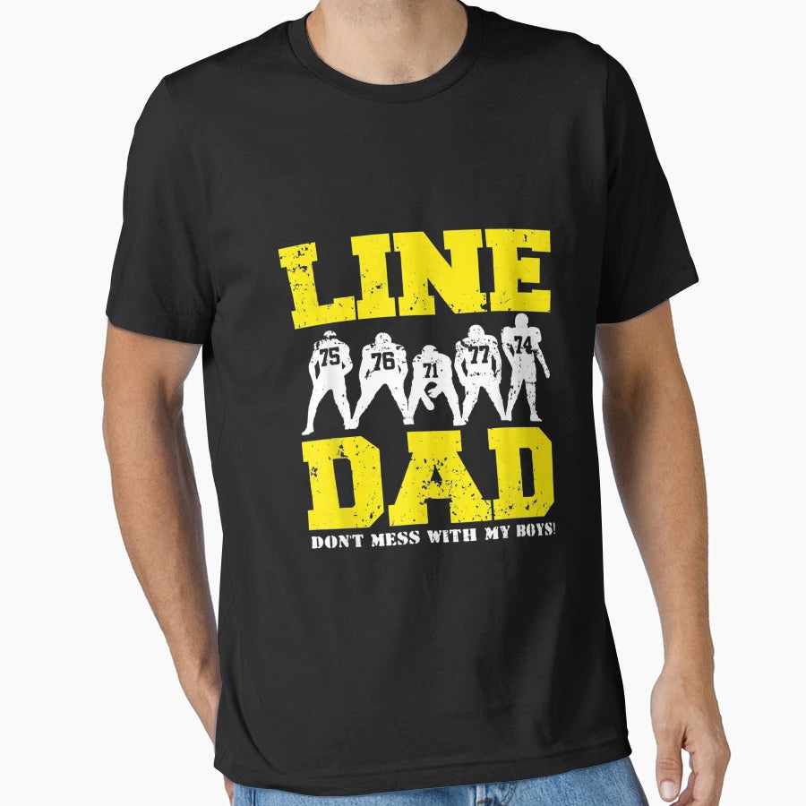 Offensive Lineman Line Dad T-Shirt - Unique Graphic Unisex - T-Shirt, Sweatshirt, Hoodie