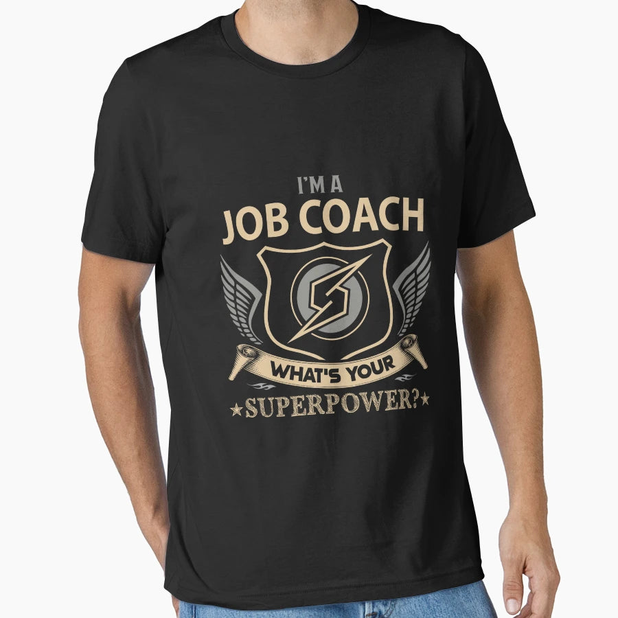 Job Coach Superpower Job Gift Item T-Shirt - Unique Graphic Men Women - T-Shirt, Sweatshirt, Hoodie