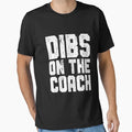 Dibs Coach Coaching Lovers T-Shirt - Novelty Apparel Men Women - T-Shirt, Sweatshirt, Hoodie