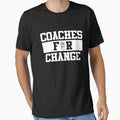 Coaches Change T-Shirt - Trendy Graphic Men Women - T-Shirt, Sweatshirt, Hoodie