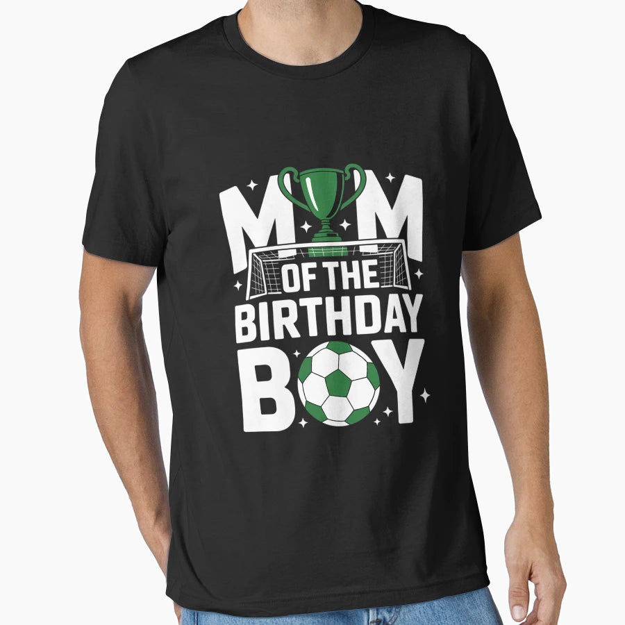 Soccer Mom Birthday Party Soccer Family T-Shirt - Streetwear Style Unisex - T-Shirt, Sweatshirt, Hoodie