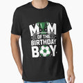 Soccer Mom Birthday Party Soccer Family T-Shirt - Streetwear Style Unisex - T-Shirt, Sweatshirt, Hoodie
