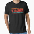 Friend Help You Move Brother Help T-Shirt - Casual Everyday Wear Men Women - T-Shirt, Sweatshirt, Hoodie