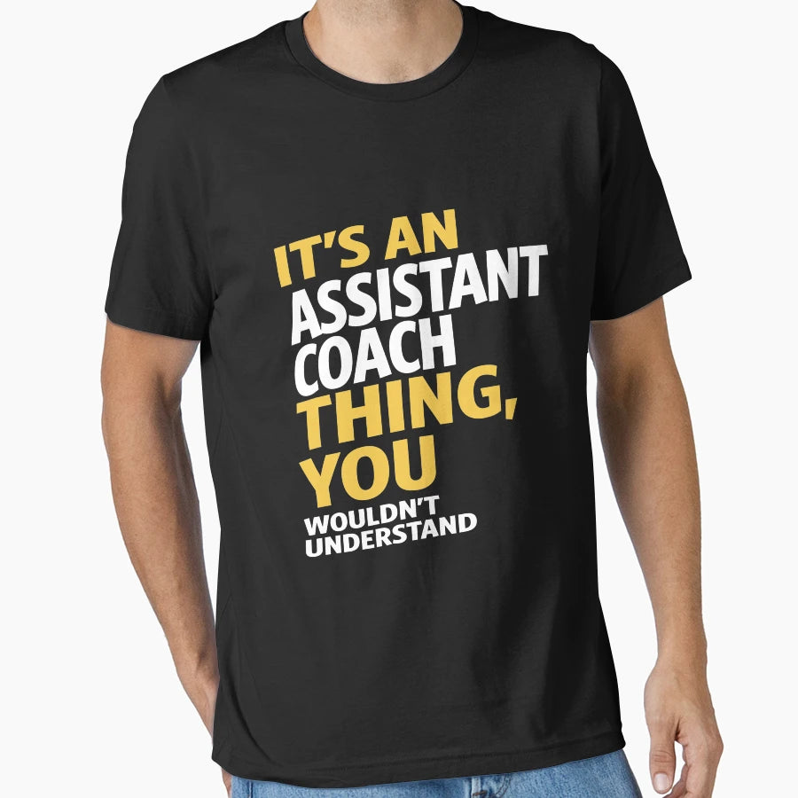 Assistant Coach T-Shirt - Trendy Graphic for Adults - T-Shirt, Sweatshirt, Hoodie