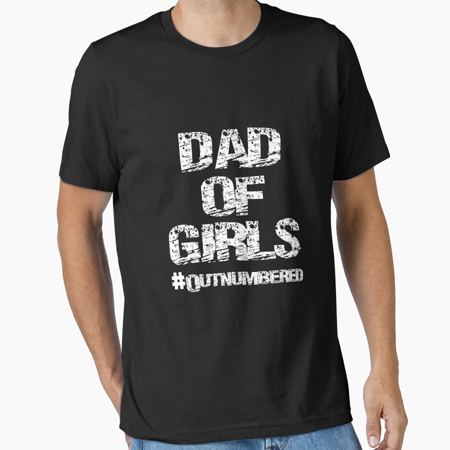 Dad Dad Outnumbered Dad Dad Girldad Dad T-Shirt - Trendy Graphic Unisex - T-Shirt, Sweatshirt, Hoodie