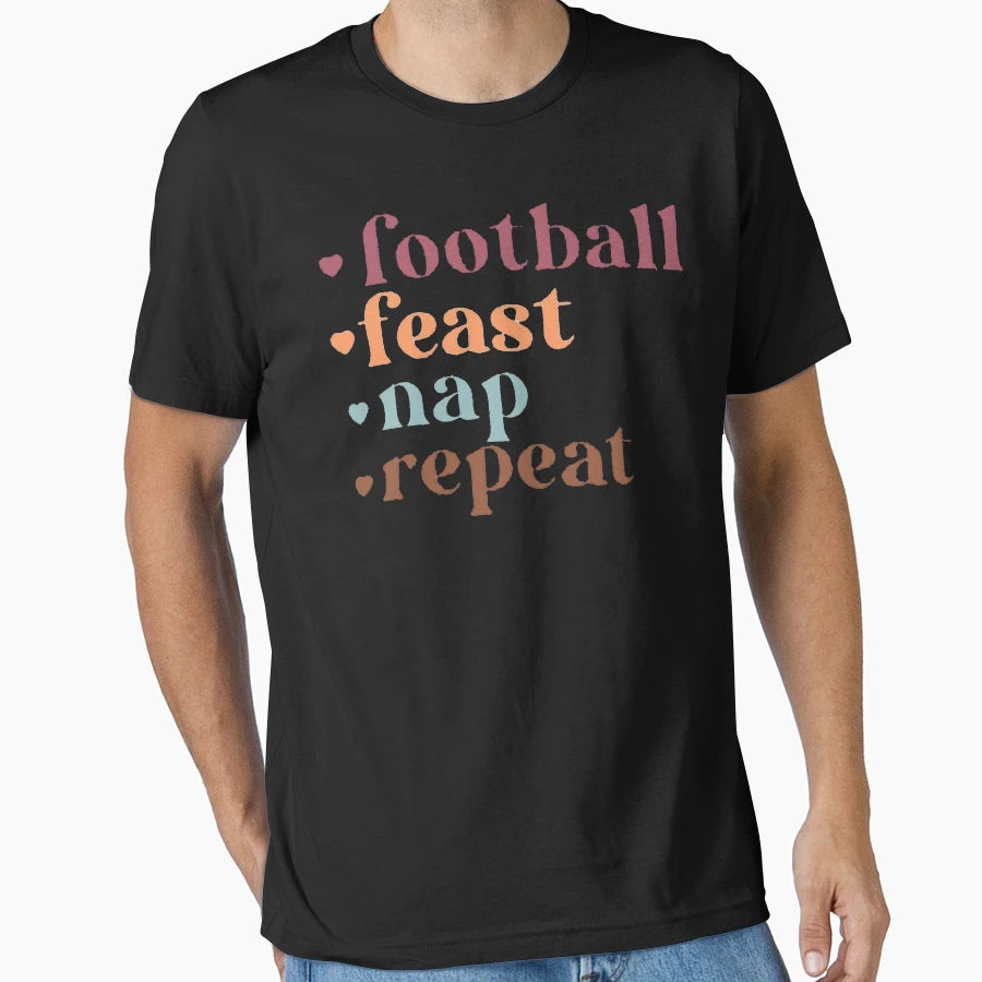 Football Feast Nap Repeat Funny Thanksgiving T-Shirt - Graphic Print Unisex - T-Shirt, Sweatshirt, Hoodie