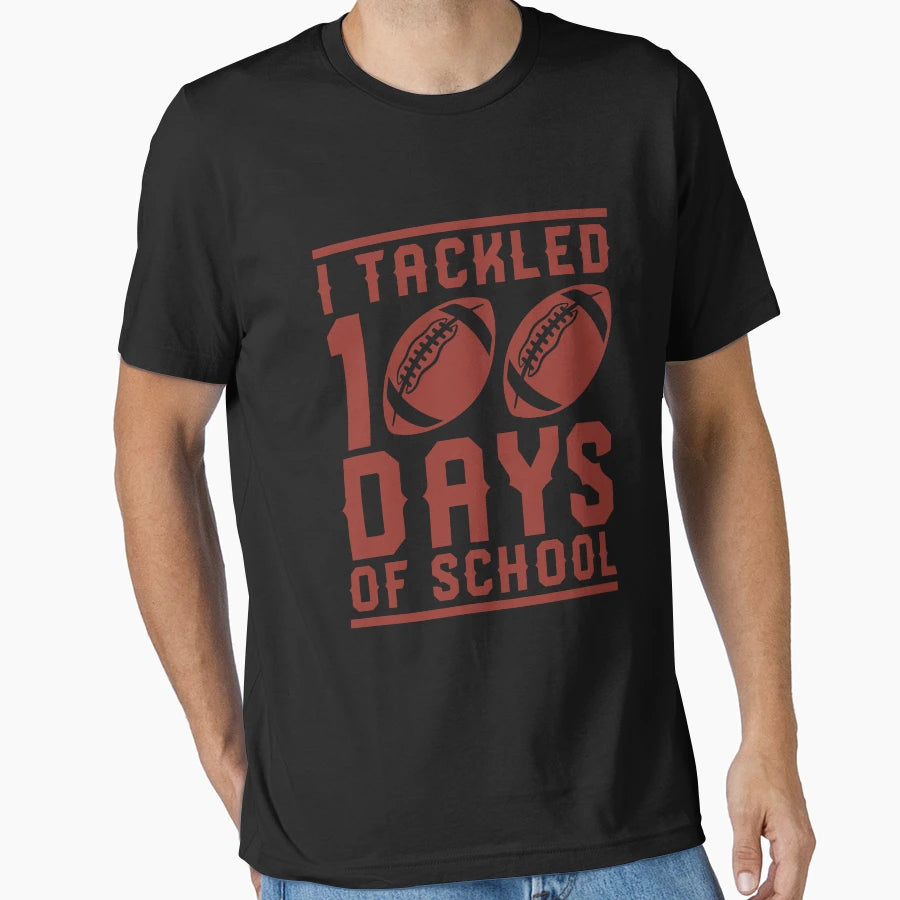 I Tackled 100 Days School Shirts 100Th T-Shirt - Minimalist Print Unisex - T-Shirt, Sweatshirt, Hoodie