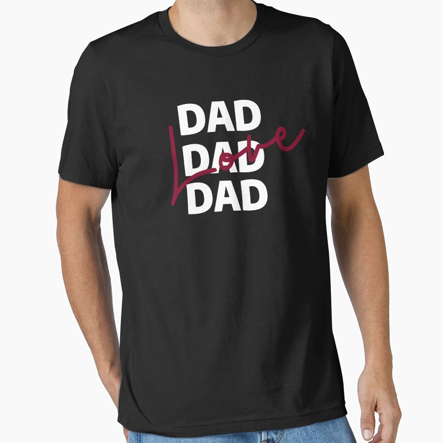 Love Dad T-Shirt - Fun Novelty Design Unisex - T-Shirt, Sweatshirt, Hoodie